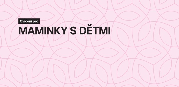 350X170_cviceni-Maminky-s-detmi.jpg